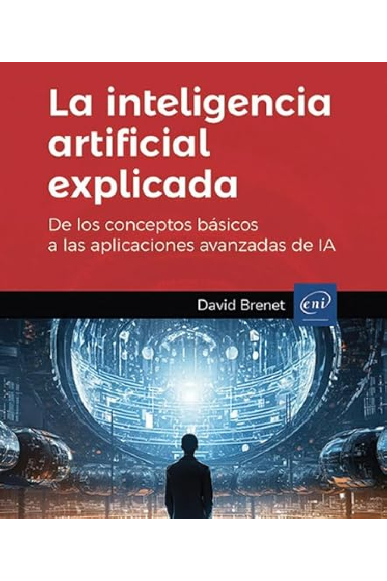 La inteligencia artificial explicada