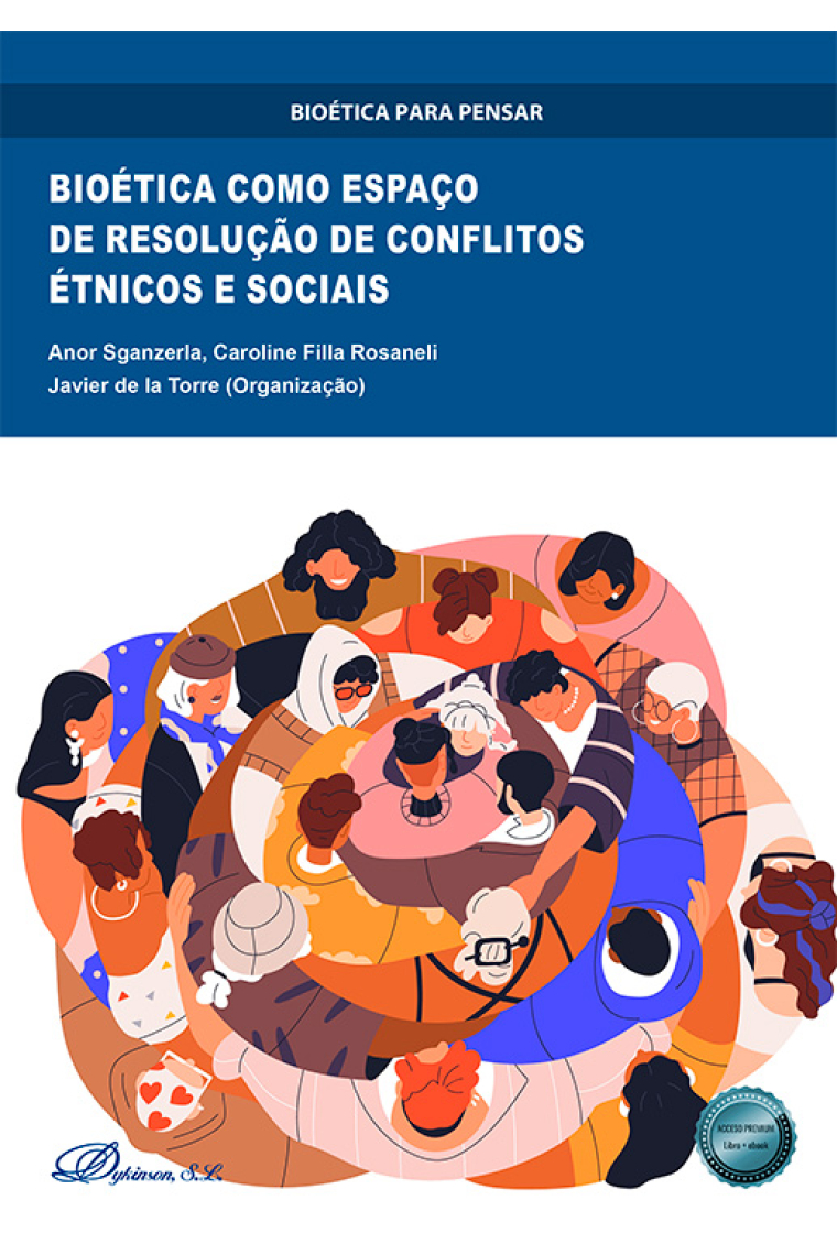 Bioética como espaço de resolução de conflitos étnicos e sociais