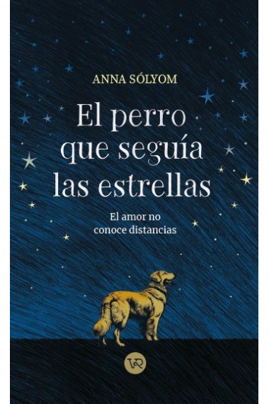 El perro que seguía las estrellas