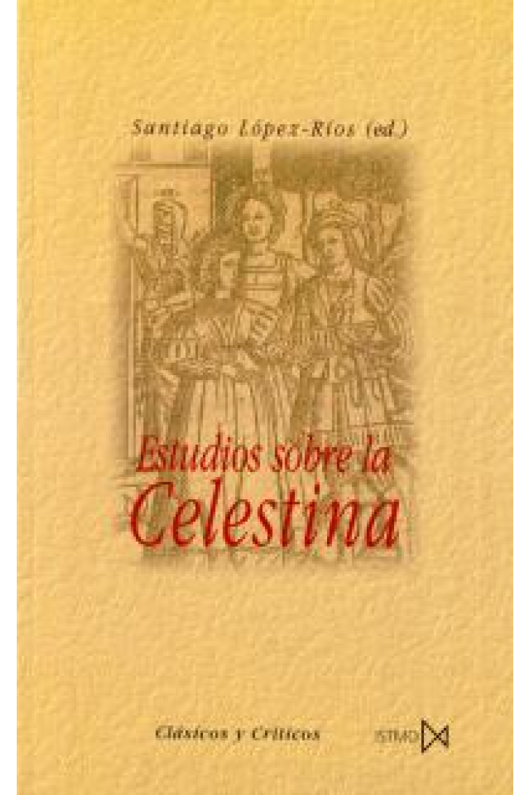 Estudios sobre la 'Celestina'