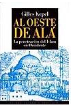 Al oeste de Alá. La penetración del Islam en Occidente