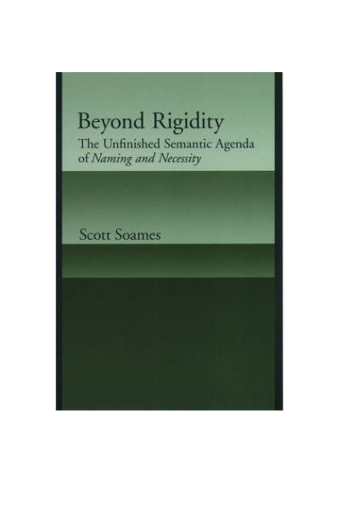 Beyond rigidity: the unfinished semantic agenda of Naming and necessity