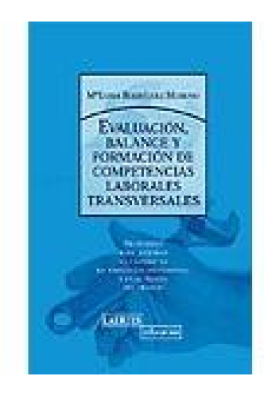 Evaluación, balance y formación de competencias laborales transversales