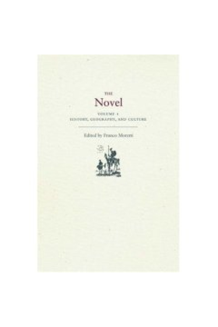 The novel, volume 1: history, geography, and culture