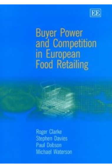 Buyer, Power and Competition in European Retailing