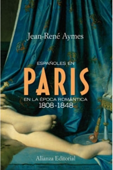 Españoles en París en la época romántica 1808-1848