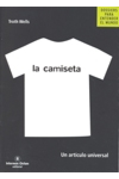 La camiseta. Un artículo universal