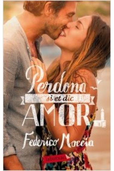 Perdona si et dic amor