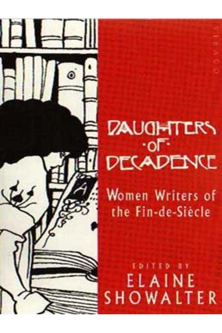 Daughters Of Decadence: Women Writers of the Fin-de-siecle