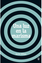 Una luz en la marisma