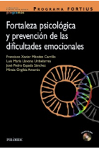 Programa FORTIUS : Fortaleza psicológica y prevención de las dificultades emocionales