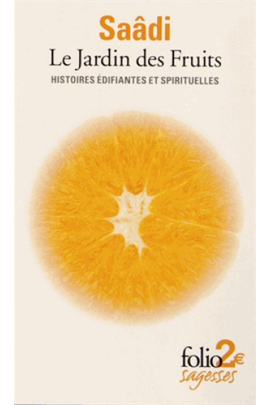 Le Jardin des Fruits. Histoires édifiantes et spirituelles