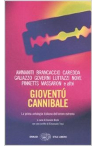 Gioventù cannibale (La prima antologia italiana dell'orrore estremo)