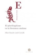 El plurilingüisme en la literatura catalana: retòrica, versemblança, disglòssia