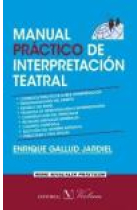 Manual práctico de interpretación teatral