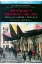 Identidad y espacio público. Ampliando ámbitos y prácticas