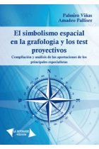 El simbolismo espacial en la grafología y los tests proyectivos.