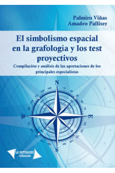 El simbolismo espacial en la grafología y los tests proyectivos.