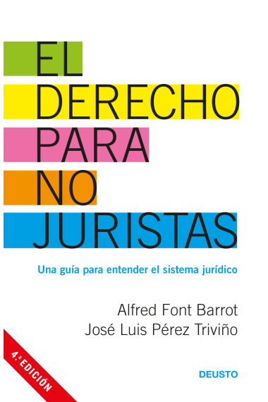 El derecho para no juristas Una guía para entender el sistema jurídico