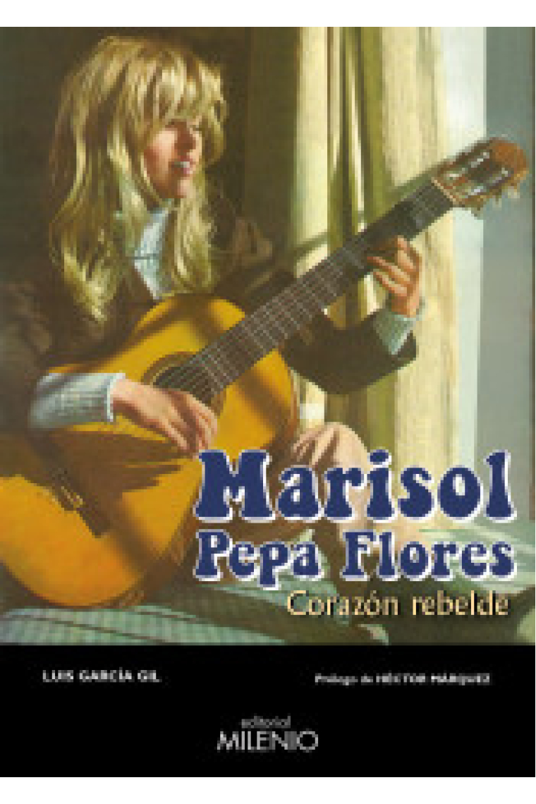 Marisol Pepa Flores. Corazón rebelde