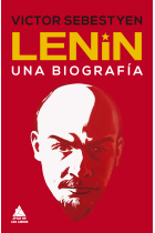 Lenin. Una biografía