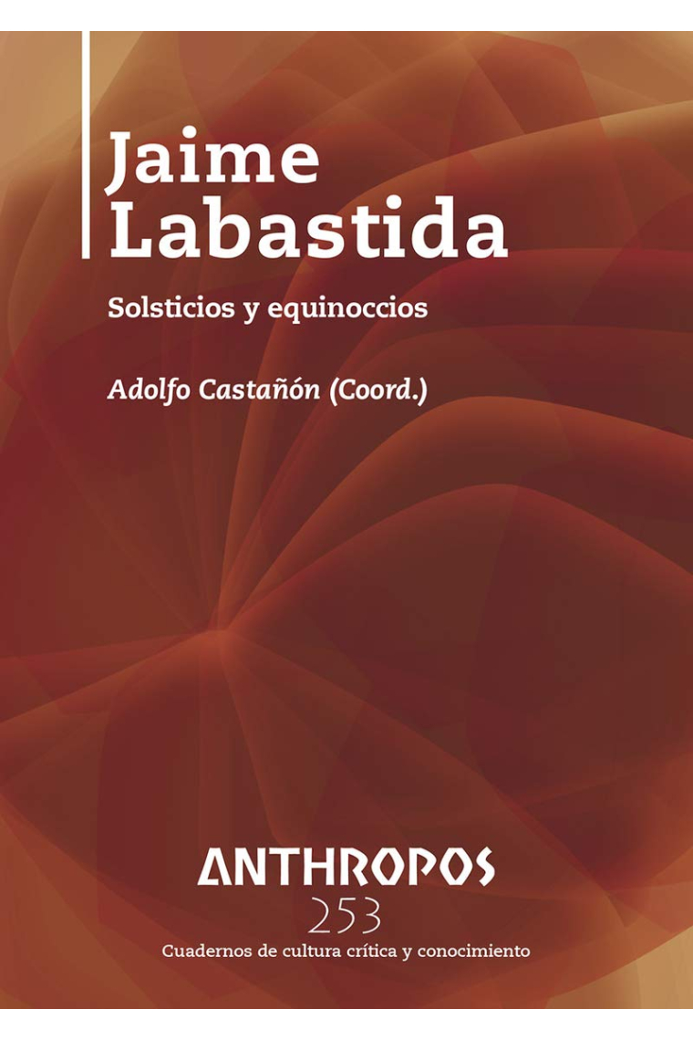 Jaime Labastida: solsticios y equinocios