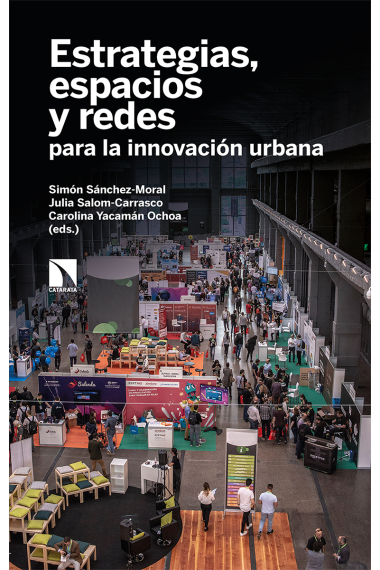 Estrategias, espacios y redes para la innovación urbana