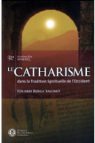 Le catharisme dans la tradition spirituelle de l'Occident. une approche de la pensée cathare