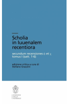 Scholia in Iuvenalem recentiora. Secundum recensiones φ et χ. Tomus I (Satt. 1-6)