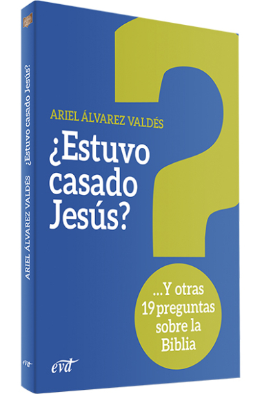 ¿Estuvo casado Jesús? Y otras 19 preguntas sobre la Biblia