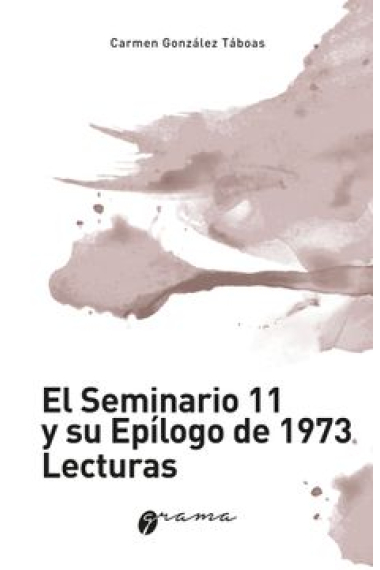 El seminario 11 y su epílogo de 1973