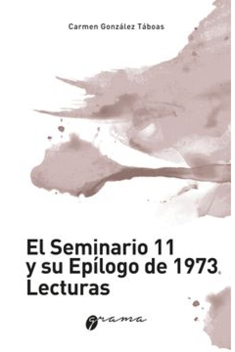 El seminario 11 y su epílogo de 1973