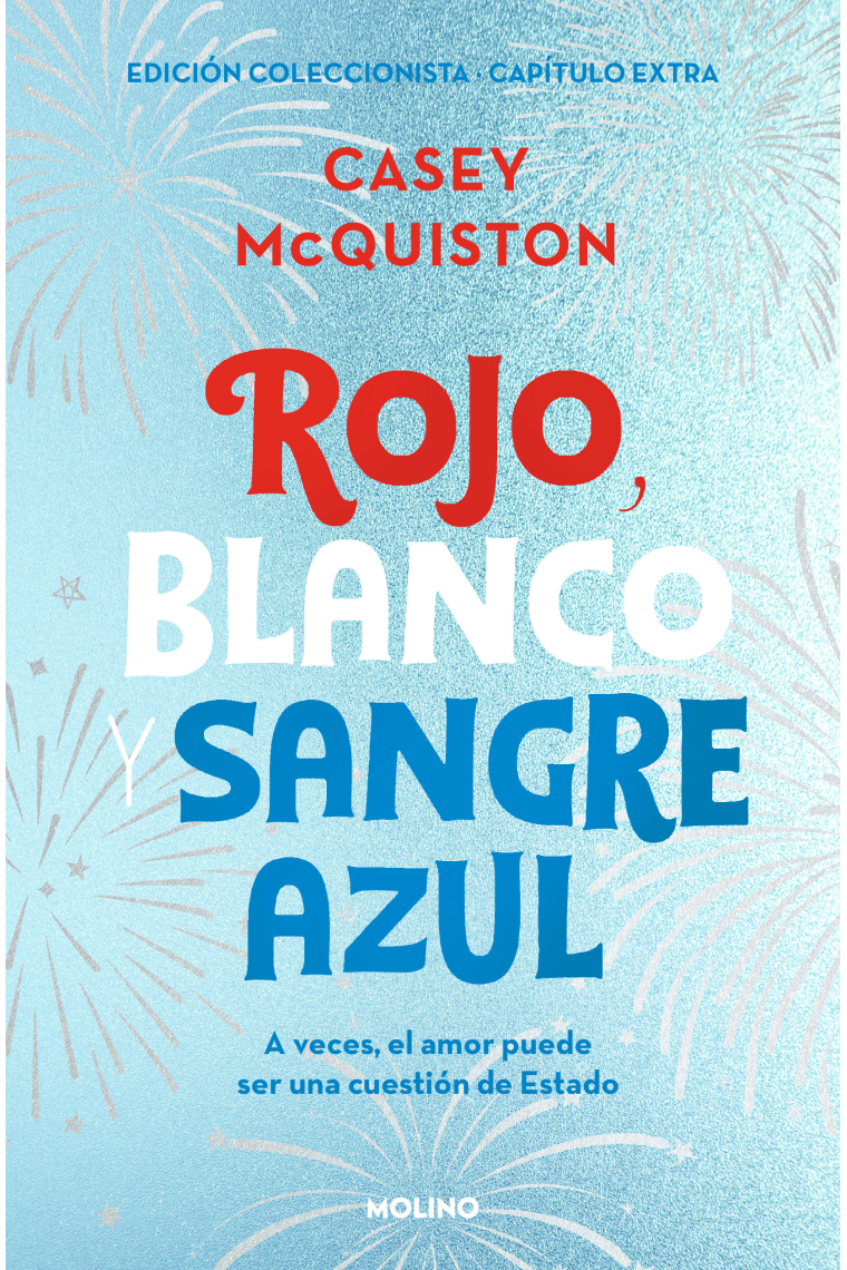 Rojo, blanco y sangre azul. EDICIÓN COLECCIONISTA · CAPÍTULO EXTRA