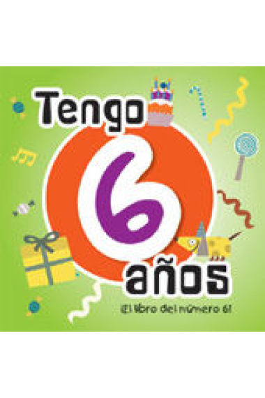 Tengo 6 años