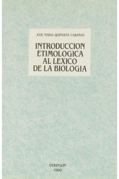 Introducción etimológica al léxico de la biología