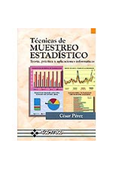 Técnicas de muestreo estadístico (Teoría, práctica y aplicaciones informáticas)