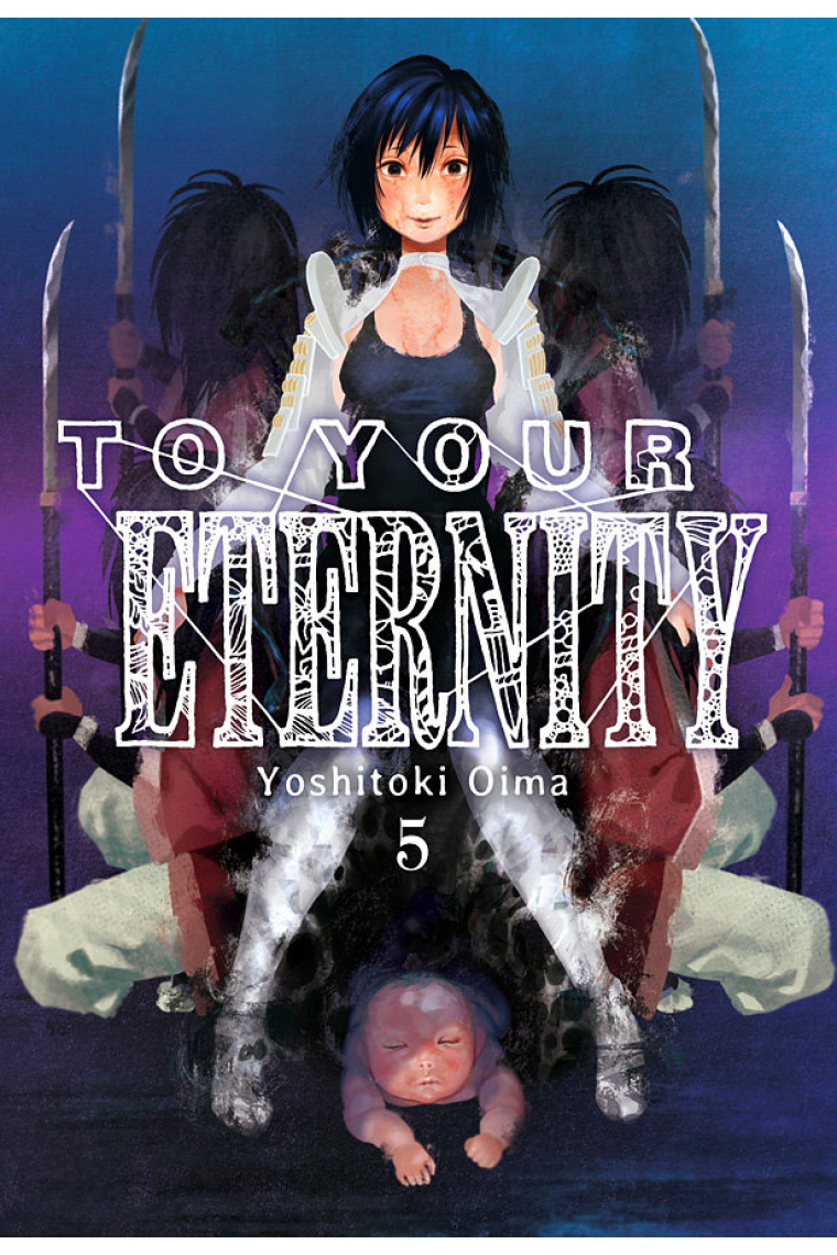 TO YOUR ETERNITY N 05