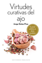 Virtudes curativas del ajo