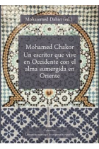 MOHAMED CHAKOR UN ESCRITOR QUE VIVE EN OCCIDENTE CON EL ALMA SUME