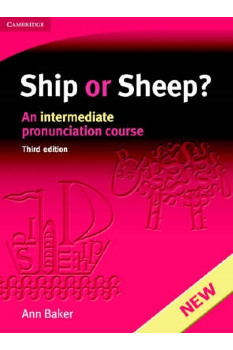 Ship or Sheep. An intermediate pronunciation course 3rd. ed.SIN CDS