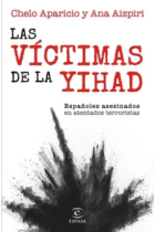 Las víctimas de la yihad. Españoles asesinados en atentados terroristas