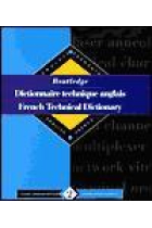 Routledge dictionnaire technique anglais = French technical dictionary