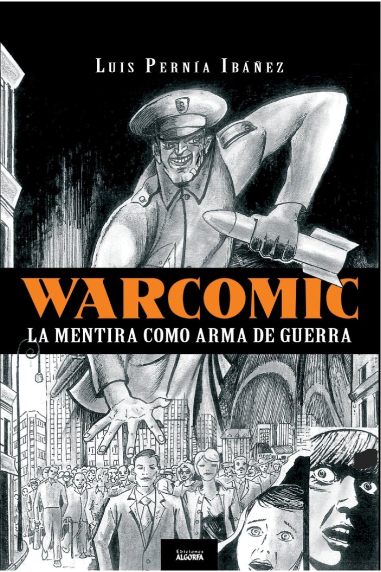 WARCOMIC LA MENTIRA COMO ARMA DE GUERRA