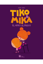 TIKO & MIKA EL NIÑO ALIÑADO