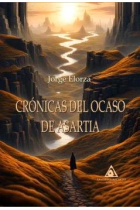 CRONICAS DEL OCASO DE ASARTIA LIBRO I EL DESPERTAR DE JOSHU