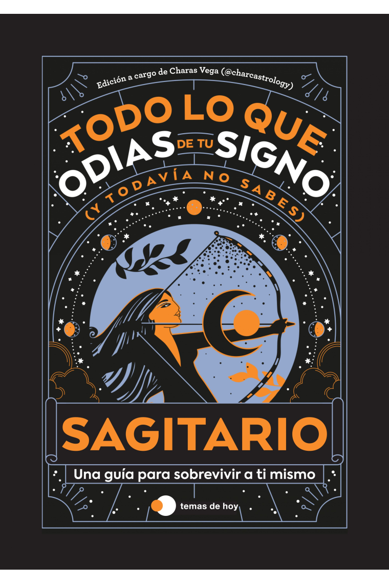 Sagitario: Todo lo que odias de tu signo y todavía no sabes