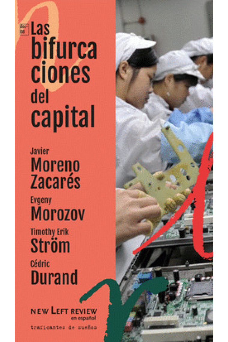 Las bifurcaciones del capital: Crisis política y revolución en el capitalismo rentista y tecnofeudal