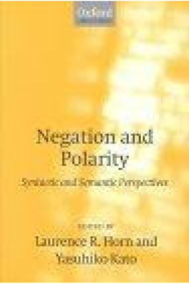 Negation and Polarity. Syntactic and Semantic Perspectives