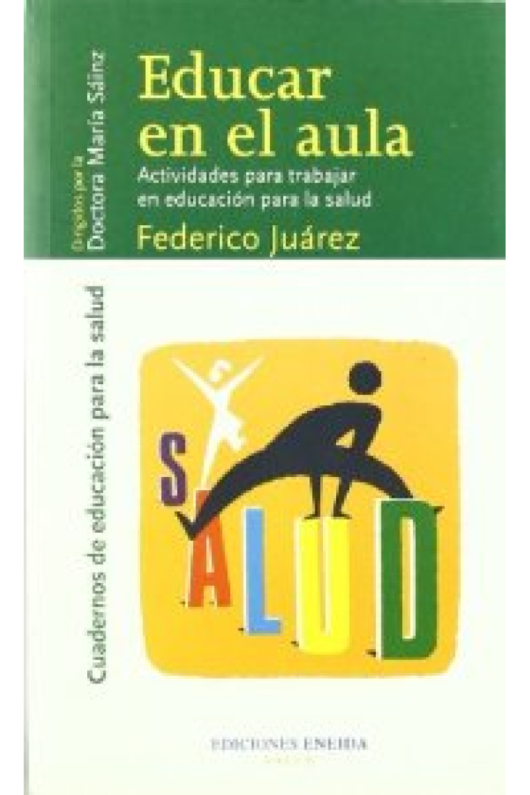 Educar en el aula : actividades para trabajar en educación para la salud