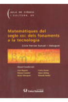 Matemàtiques del segle XXI: dels fonaments a la tecnologia